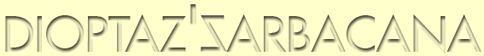 DIOPTAZ'SARBACANA
