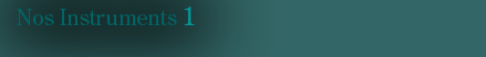 Nos Instruments 1 : Cibles-Fl�ches-Impermanence